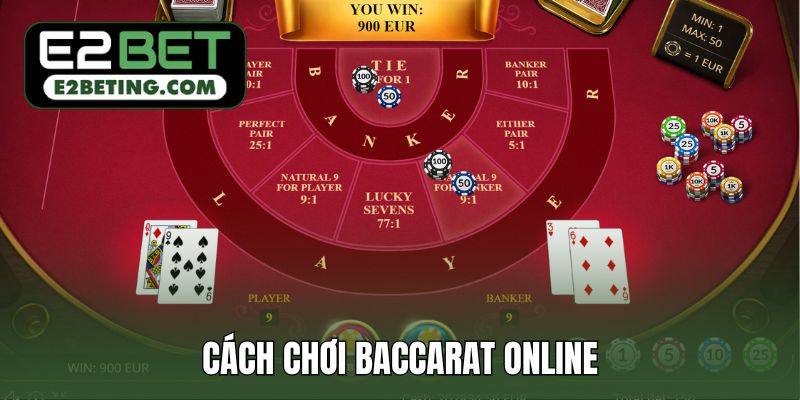 cách chơi Baccarat online