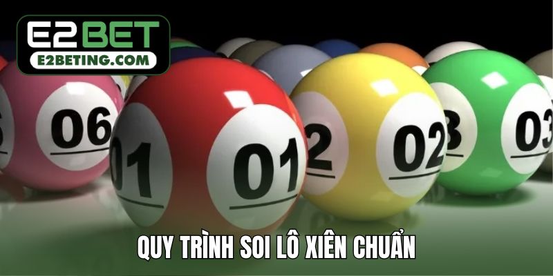 Quy trình soi lô xiên chuẩn bằng phương pháp rút gọn dàn đề